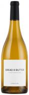 Bread & Butter- Chardonnay 2022